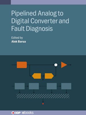 cover image of Pipelined Analog to Digital Converter and Fault Diagnosis